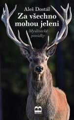 kniha Za všechno mohou jeleni, Esence 2024