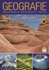 kniha Geografie pro střední školy 3 Regionální geografie světa, SPN-pedagogické nakladatelství 2022