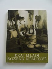 kniha Kraj mládí Boženy Němcové Průvodce po památkách a kult. zařízeních Kraje mládí Boženy Němcové, Muzeum Boženy Němcové 1980