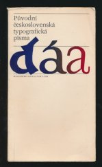 kniha Původní československá typografická písma, Min. kultury ČSR 1972