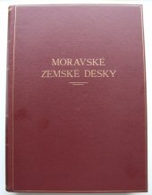 kniha Moravské zemské desky 1480-1566. II, část 1, - Kraj olomoucký, Zemská banka pro Moravu a Slezsko 1948