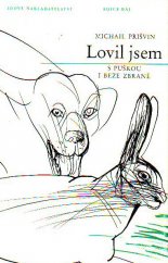 kniha Lovil jsem s puškou i beze zbraně, Lidové nakladatelství 1989