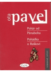 kniha Pohár od Pánaboha Pohádka o Raškovi, Slávka Kopecká 2004