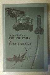kniha Tři případy a Joey Tanaka, Oddych 1997