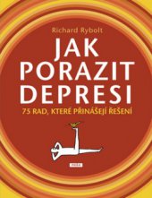 kniha Jak porazit depresi, Práh 2009