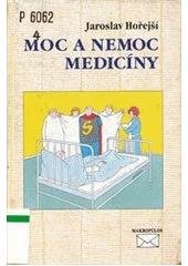 kniha Moc a nemoc medicíny, Makropulos 1998