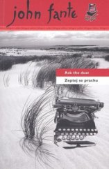 kniha Ask the dust a novel, Argo 2010