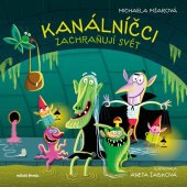 kniha Kanálníčci zachraňují svět , Mladá fronta 2025