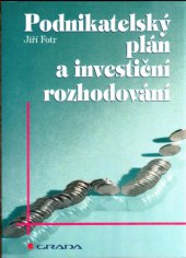 kniha Podnikatelský plán a investiční rozhodování, Grada 1995