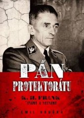 kniha Pán protektorátu K.H.Frank známý a neznámý, Epocha 2019