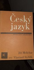 kniha Český jazyk Rozšířený přehled učiva zákl. školy s cvičeními a klíčem : Pomocná kniha k nepovinnému předmětu cvičení z čes. jazyka pro 5.-8. ročník ZŠ, SPN 1988