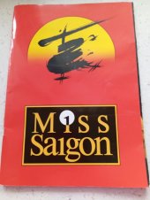 kniha Miss Saigon publikace k muzikálu, Goja, agentura Gott - Janeček 2007
