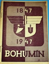 kniha [Bohumín] 1.V.1847-1.V.1947, Místní národní výbor 1947