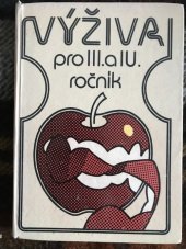 kniha Výživa pro 3. a 4. ročník středních odborných učilišť studijní obor číšník-servírka a pro 1. ročník učební obor kuchař-číšník, Merkur 1984