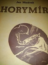 kniha Horymír román o selském bohatýru, Toužimský & Moravec 1941