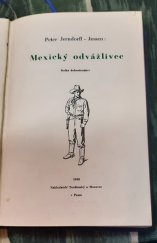 kniha Mexický odvážlivec kniha dobrodružství, Toužimský & Moravec 1938