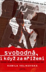 kniha Svobodná, i když za mřížemi, Jota 2006