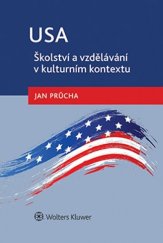 kniha USA Školství a vzdělávání v kulturním kontextu, Wolters Kluwer 2021