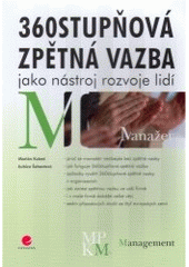 kniha 360stupňová zpětná vazba jako nástroj rozvoje lidí, Grada 2008