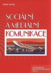 kniha Sociální a mediální komunikace, Univerzita Jana Amose Komenského 2010