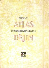 kniha Školní atlas československých dějin Dějepisný atlas pro školy 1. a 2. cyklu, Kartografie 1979