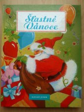 kniha Šťastné Vánoce, Slovart Junior 1992
