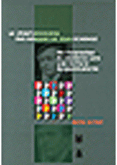 kniha Le (post)moderne des romans de Jean Echenoz de l'anamnèse du moderne vers une écriture du postmoderne, Masarykova univerzita 2007