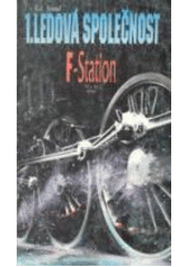 kniha Ledová společnost 1. - F-Station, Najáda 1992