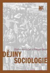 kniha Dějiny sociologie 1. do roku 1918 : 2. od roku 1918, Sociologické nakladatelství (SLON) 2008
