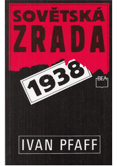 kniha Sovětská zrada 1938, BEA 1993