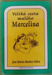 kniha Veliká cesta malého Marcelina, Signum unitatis 1991