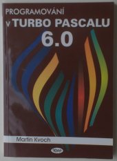 kniha Programování v Turbo Pascalu 6.O, Kopp 1992