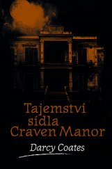 kniha Tajemství sídla Craven Manor, Fobos 2019