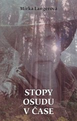 kniha Stopy osudu v čase, Nakladatelství MaHa 2021