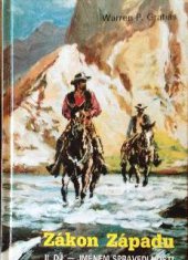 kniha Zákon Západu. [II. díl, - Jménem spravedlnosti] - 2.díl - Jménem spravedlnosti, Návrat 1992