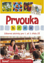 kniha Prvouka hrou  Zábavné aktivity pro 1. až 3. třídu ZŠ, Fragment 2017