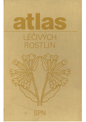 kniha Atlas léčivých rostlin, Státní pedagogické nakladatelství 1989