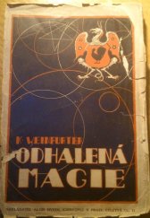 kniha Odhalená magie se zvláštním zřetelem k magii ceremonielní a jejímu prototypu, Faustovi, Alois Hynek 1922