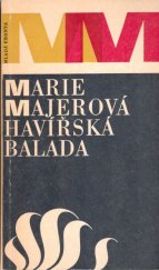 kniha Havířská balada. [4. sv.] ze souboru Zlatá pečeť, Mladá fronta 1968