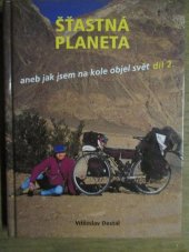 kniha Šťastná planeta II.díl aneb jak jsem na kole objel svět, Grafis 1997