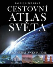 kniha Cestovní atlas světa, Svojtka & Co. 2008