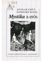 kniha Mystika a erós, Česká křesťanská akademie 1996