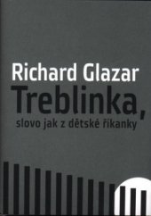 kniha Treblinka, slovo jak z dětské říkanky, G plus G 2007