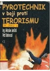 kniha Pyrotechnik v boji proti terorismu, Deus 2001