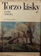 kniha Torzo lásky Osudy Jindřicha Pruchy, Československý spisovatel 1968