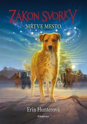kniha Zákon svorky 1: Mŕtve mesto, Albatros 2022