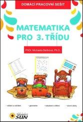 kniha Domácí pracovní sešit Matematika pro 3. třídu, Sun 2016
