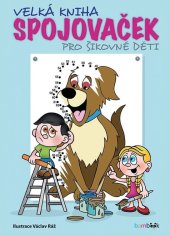 kniha Velká kniha spojovaček pro šikovné děti, Bambook 2018