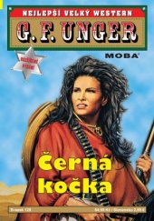 kniha Černá kočka Nejlepší velký western G. F. Unger 128., MOBA 2024