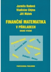 kniha Finanční matematika v příkladech, Professional Publishing 2005